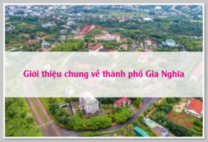 Giới thiệu chung về thành phố Gia Nghĩa